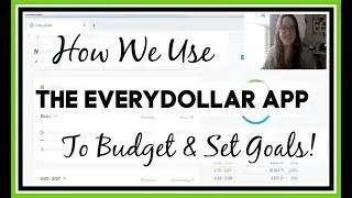 The Dave Ramsey EveryDollar App | How We Use It to Budget & Set Financial Goals |