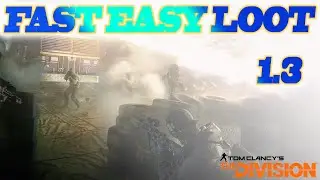 The Division: Быстрый и легкий фарм добычи!