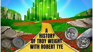 A History Of Troy Weight with Robert Tye