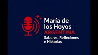 Presentacion del Programa: Maria de los Hoyos Saberes Reflexiones e Historias