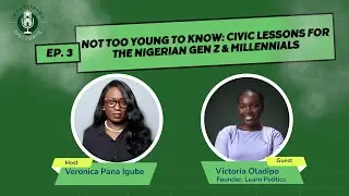 Not Too Young to Know: Civic Lessons for the Nigerian Gen Z & Millennials