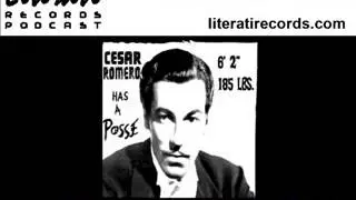 Friends of Cesar Romero Interview - Literati Records Podcast Episode 102