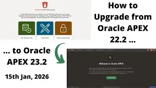 How to Upgrade from Oracle APEX 22.2 to 23.2 | DB 19c | Windows 10