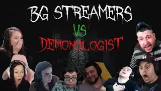 BG Streamers VS Demonologist