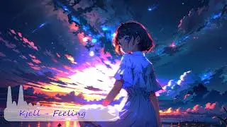 [NIGHTCORE : Kjell - Feeling (LYRICS)