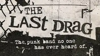 Bootjack Punks: The Last Drag Documentary