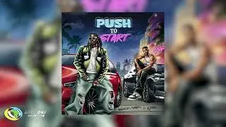 Aguero Banks & Chike - PUSH 2 START (Official Audio)