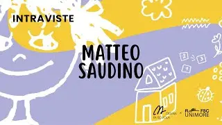 INTRAVISTE - Matteo Saudino 