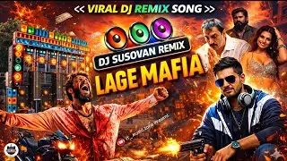 Lage Mafia 🔥 Medinipur Style DJ Remix | Dj Susovan Remix