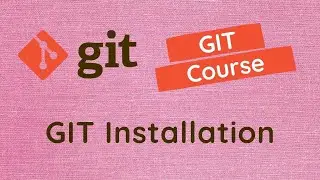 3. Installation of GIT in different OS like windows, Linux and MacOS. Check the version of git