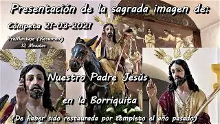 Premontaje: Nuestro Padre Jesús en la Borriquita.21-03-2021 Cómpeta. Resumen 12 minutos .