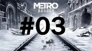Zagrajmy w Metro Exodus #03 Wołga