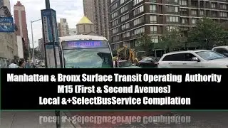 MaBSTOA Bus: M15 Local & +SelectBusService Compilation @ 2nd Ave & East 34th St