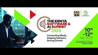 THE KENYA SOFTWARE & AI SUMMIT 2025 DAY 03