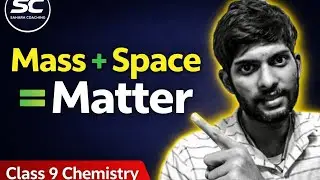 Occupy Space ◻️ & Have Mass🧊  | Matter ki Pehchaan | Class 9 Chemistry #foundation 