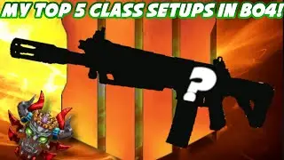 TOP 5 CLASS SETUPS AFTER PATCH 1.12! (Black Ops 4)