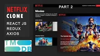 Part 2: Netflix Clone with React Js || Redux || Axios || TMDB 