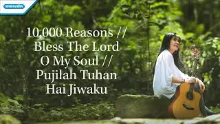 10,000 Reasons / Bless The Lord O My Soul (Pujilah Tuhan Hai Jiwaku) - Herlin Pirena