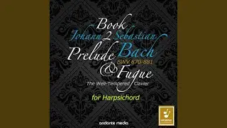 Prelude and Fugue No. 8 in E-Sharp Minor, BWV 877