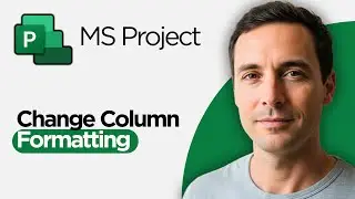 How to Change Column Formatting in Microsoft Project (2026 Full Guide)
