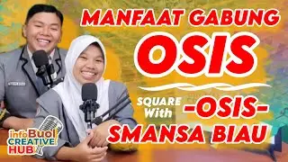 PENTINGNYA OSIS & SEKOLAH - OSIS SMANSA BIAU  || Info Buol Creative Hub ep 6