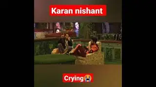 #shorts Karan Nishant crying #bigboss 15 #love