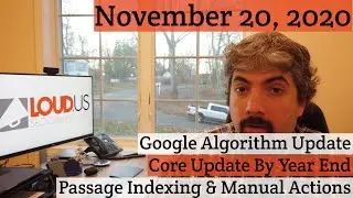Google Algorithm Update, Core Update By Years End, Passage Indexing & Manual Actions