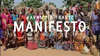 Karamoja Travel Manifesto & Pledge - Warrior Nomad Trail