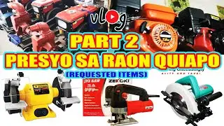 PART 2 | Presyo sa Raon Quiapo Water Pumps, Diesel and Gasoline Engines, Power Tools at iba pa