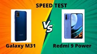 Samsung M31(6GB+128GB) vs Redmi 9 Power (6GB+128GB) Speed Test