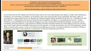 Eu,N&oacute;s e Nosso Meio Ambiente: Ep.41 COP 30 -Ep.42 Justi&ccedil;a Clim&aacute;tica (Entr.Stela Herschmann_ObsClima)