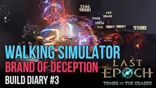 Walking Simulator 500c+ Brand of Deception Runemaster, Build Diary #3 - Last Epoch Build Guide