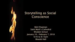 Storytelling as Social Conscience - Part 1