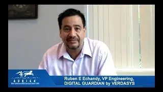 Digital Guardian Testimonials for Auriga | Interview with Ruben Echandy
