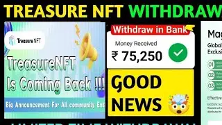 Treasure Fun Breaking News 🔥| Treasure New Update Today | Treasure NFT Withdrawal | TUFT Price