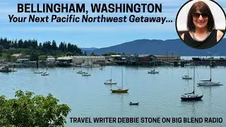 Make Bellingham Your Next Pacific Northwest Getaway