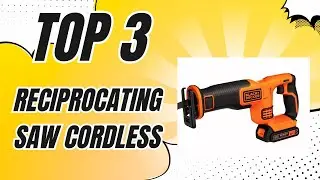 👍 Top 3 Cordless Reciprocating Saws That Cut Through Anything! 🔥 [2025]