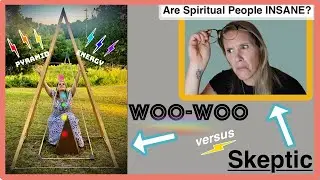 Are Spiritual People Crazy? | Conscious Comedy | Skeptic vs. Spiritual