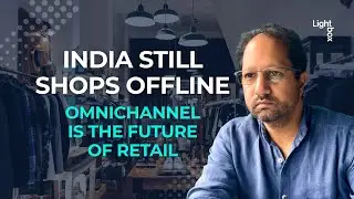 Omnichannel Is the Future of Indian Retail | Lightbox on Building Consumer Brands