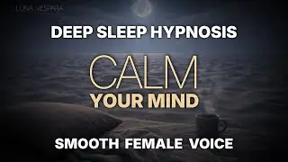Deep Sleep Hypnosis to Let Go of Overthinking | No Effort Needed