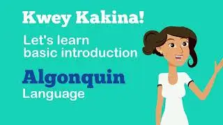 Basic introduction In Anishin&agrave;bemowin Language Learning