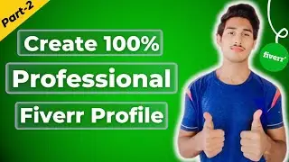 Create 100 Complete Professional & Attractive Profile On Fiverr | Fiverr Account Settings