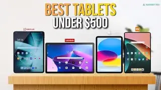 [Top 5] Best Tablets under $500 in 2024 - Best Midrange Tablets 2024