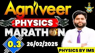 Airforce X group Physics |MARATHON 0.3  | Physics By IMS | Complete Revision One Shot