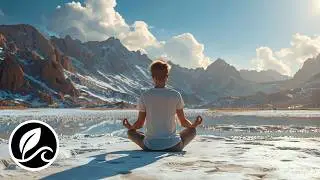 Meditation Calm Music for Deep Relaxation & Inner Peace (Stress Relief)