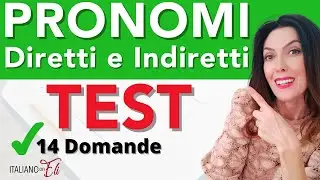 Italian direct and indirect pronouns Pronouns Test - Can You Guess Which Ones Are Correct?