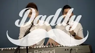 PSY - Daddy (Cover by Gary Song & Javin Tham)