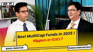 Best MultiCap Funds in 2025 ! Nippon or ICICI ? Episode 71
