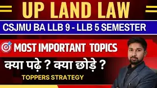 UP LAND LAW - UP REVENUE CODE 2006 : Most Important Topics For CSJMU BALLB 9 & CSJMU LLB 5 semester