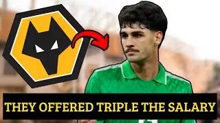 🟡⚫WOLVES WILL TRIPLE HIS SALARY LATEST NEWS TODAY